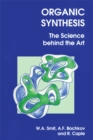 Organic Synthesis : The Science Behind the Art - Book
