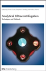 Analytical Ultracentrifugation : Techniques and Methods - Book