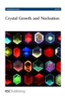 Crystal Growth and Nucleation : Faraday Discussions No 136 - Book