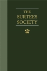 The Surtees Society 1834-1934 Including a Catalogue of its Publications with Notes on their Sources and Contents and a List of the Members of the Society from its Beginning to the Present Day. - Book