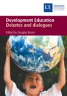 Development Education : Debates and dialogue - eBook