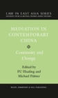 Mediation in Contemporary China: Continuity and Change - Book