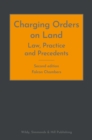 Charging Orders on Land: Law, Practice and Precedents - Book