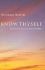 Know Thyself : The Stress Release Programme - Book