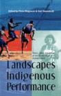 Landscapes of Indigenous Performance : Music and dance of the Torres Strait and Arnhem Land - Book