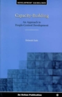 Capacity-Building : An approach to people-centred development - Book