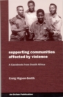 Supporting Communities Affected by Violence : A casebook from South Africa - Book