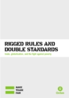 Rigged Rules and Double Standards - eBook