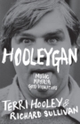 Hooleygan : Music, Mayhem, Good Vibrations - Book