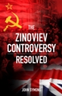 The Zinoviev Controversy Resolved - Book