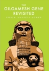 The Gilgamesh Gene Revisited - Book