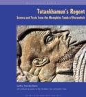 Tutankhamun's Regent : Scenes and Texts from the Memphite Tomb of Horemheb - Book