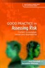 Good Practice in Assessing Risk : Current Knowledge, Issues and Approaches - eBook