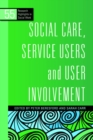Social Care, Service Users and User Involvement - eBook