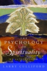 The Psychology of Spirituality : An Introduction - eBook