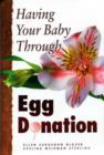 Having Your Baby Through Egg Donation : Second Edition - eBook