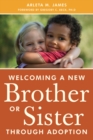 Welcoming a New Brother or Sister Through Adoption - eBook