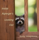 Inside Asperger's Looking Out - eBook