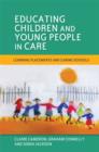 Educating Children and Young People in Care : Learning Placements and Caring Schools - eBook