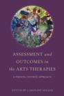 Assessment and Outcomes in the Arts Therapies : A Person-Centred Approach - eBook