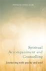Spiritual Accompaniment and Counselling : Journeying with psyche and soul - eBook