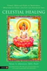Celestial Healing : Energy, Mind and Spirit in Traditional Medicines of China, and East and Southeast Asia - eBook