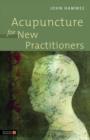 Acupuncture for New Practitioners - eBook