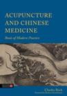 Acupuncture and Chinese Medicine : Roots of Modern Practice - eBook