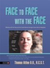 Face to Face with the Face : Working with the Face and the Cranial Nerves through Cranio-Sacral Integration - eBook