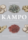 Kampo : A Clinical Guide to Theory and Practice, Second Edition - eBook