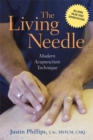 The Living Needle : Modern Acupuncture Technique - eBook
