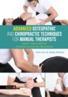 Advanced Osteopathic and Chiropractic Techniques for Manual Therapists : Adaptive Clinical Skills for Peripheral and Extremity Manipulation - eBook