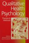 Qualitative Health Psychology : Theories and Methods - eBook