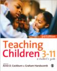 Teaching Children 3-11 : A Student's Guide - Book