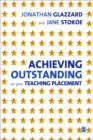 Achieving Outstanding on your Teaching Placement : Early Years and Primary School-based Training - Book