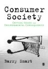 Consumer Society : Critical Issues & Environmental Consequences - eBook