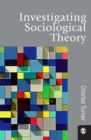 Investigating Sociological Theory - eBook