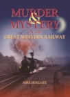 Murder & Mystery on The Great Western Railway - Book