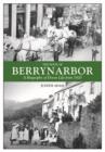 The Book of Berrynarbor : A Biography of Devon Life from 1920 - Book