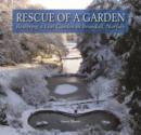 Rescue of a Garden : Restoring a Lost Garden in Brundall, Norfolk - Book