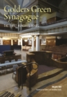 Golders Green Synagogue : The First Hundred Years - Book
