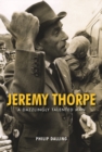 Jeremy Thorpe : A Dazzingly Talented Man - Book