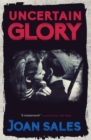 Uncertain Glory - Book