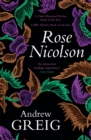 Rose Nicolson : a vivid and passionate tale of 16th Century Scotland - Book