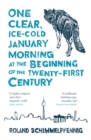 One Clear, Ice-cold January Morning at the Beginning of the 21st Century - eBook