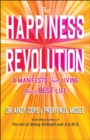 The Happiness Revolution : A Manifesto for Living Your Best Life - Book