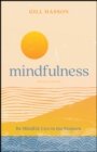 Mindfulness : Be Mindful. Live in the Moment. - Book
