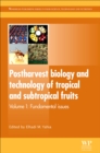 Postharvest Biology and Technology of Tropical and Subtropical Fruits : Fundamental Issues - eBook