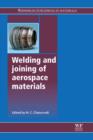 Welding and Joining of Aerospace Materials - eBook