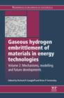 Gaseous Hydrogen Embrittlement of Materials in Energy Technologies : Mechanisms, Modelling and Future Developments - eBook